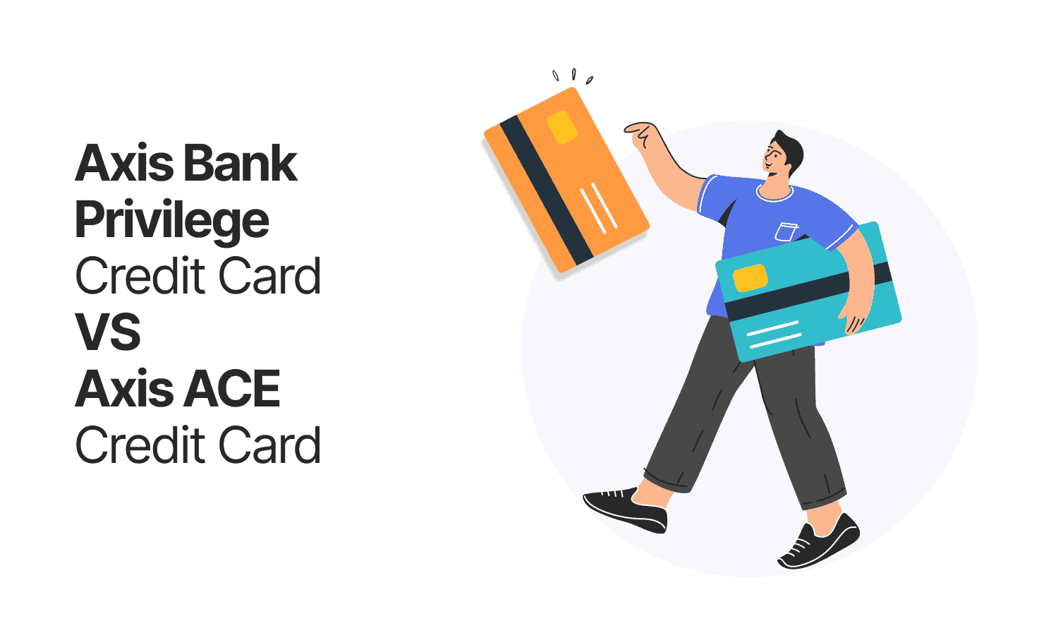 Axis Bank Privilege Credit Card vs Axis ACE Credit Card